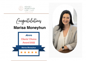 Marisa Moneyhun, Owner, and Partner at Kehoe Moneyhun Firm, has been awarded the Avvo Clients' Choice Award for 2022.